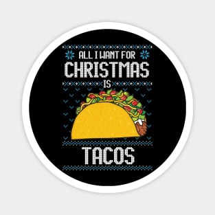 All I Want For Christmas Is Tacos Funny Taco Lover Gifts Magnet